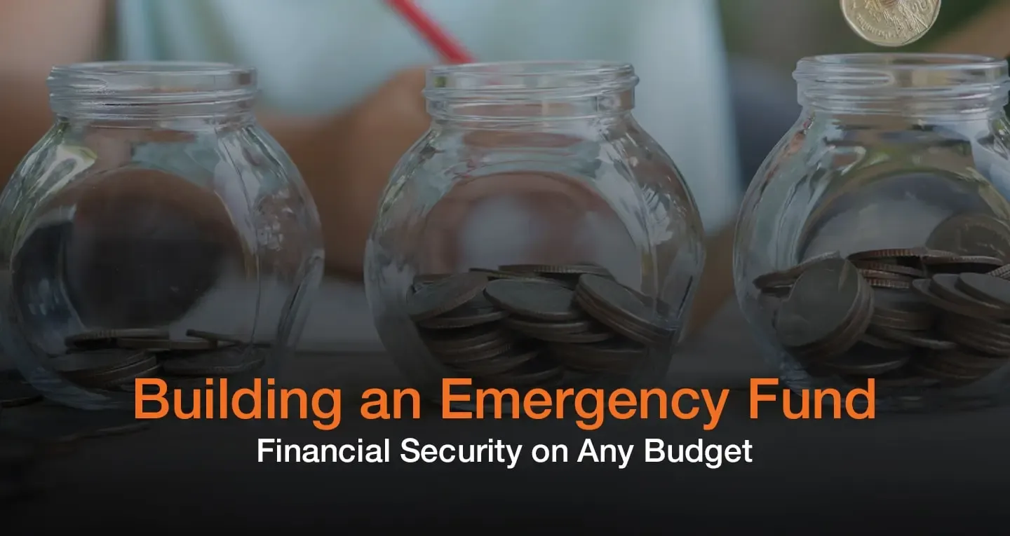 Building an Emergency Fund – Financial Security on Any Budget