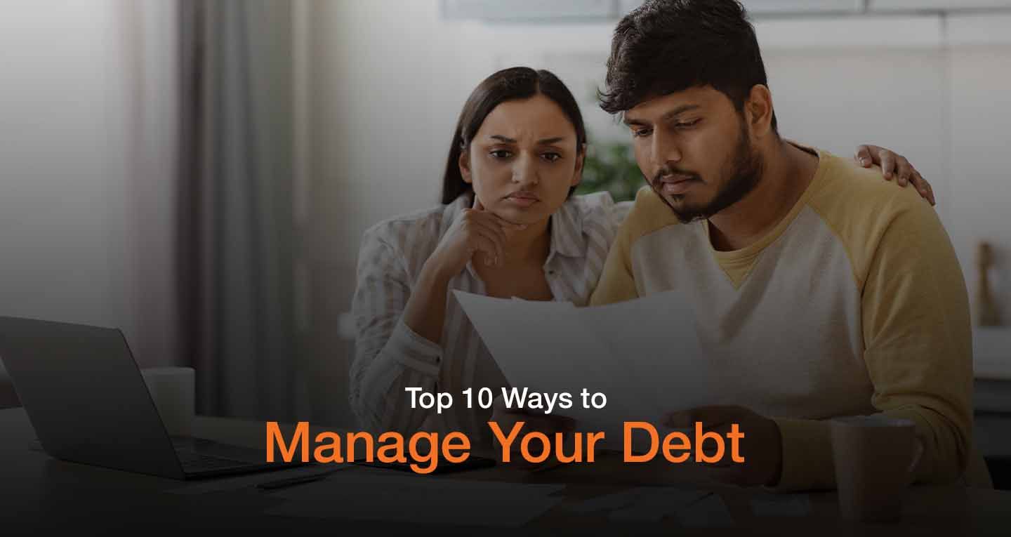 Top 10 Ways to Manage Your Debt