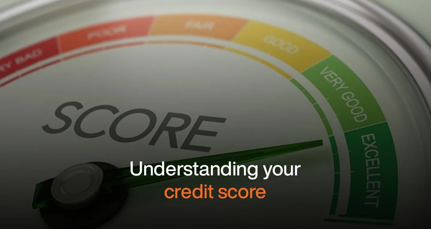 Understanding your Credit Score