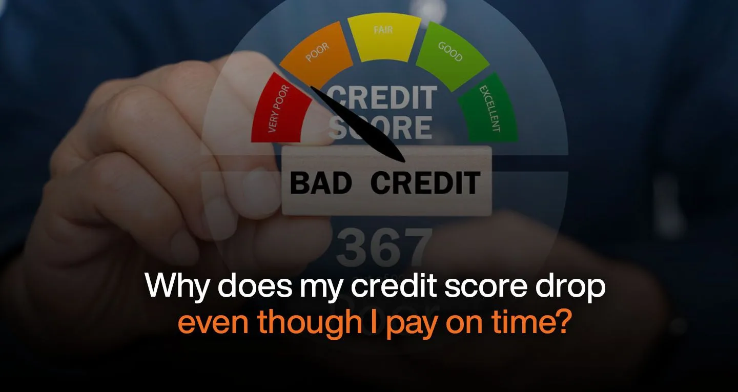 Why Does My Credit Score Drop Even Though I Pay On Time?